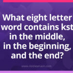 What word has kst in the middle, in the beginning, and at the end?