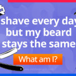 I shave every day, but my beard stays the same. What am I?