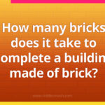 How many bricks does it take to complete a building made of brick?