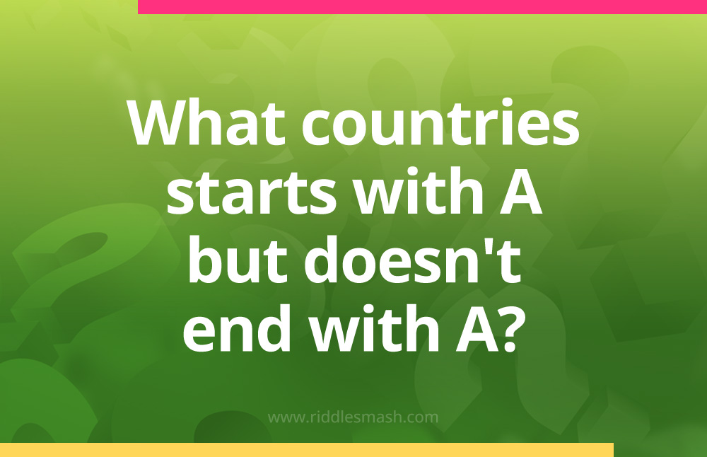 What countries start with A but doesn't end with A?