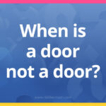 When is a door not a door​?