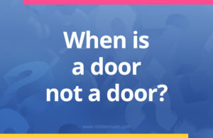 When is a door not a door​?