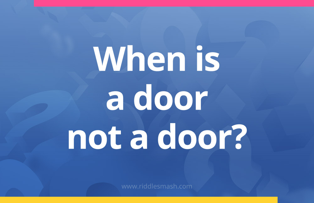 When is a door not a door​?