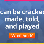 I can be cracked, made, told, and played. What am I?