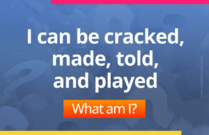 I can be cracked, made, told, and played. What am I?