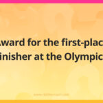 Award for the first-place finisher at the Olympics.