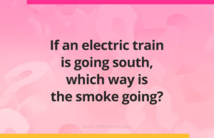 If an electric train is going south, which way is the smoke going?​