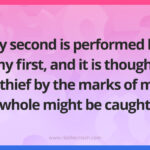 My second is performed by my first, and it is thought a thief by the marks of my whole might be caught.