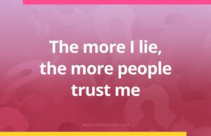 The more I lie, the more people trust me.