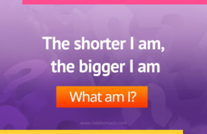 The shorter I am, the bigger I am.