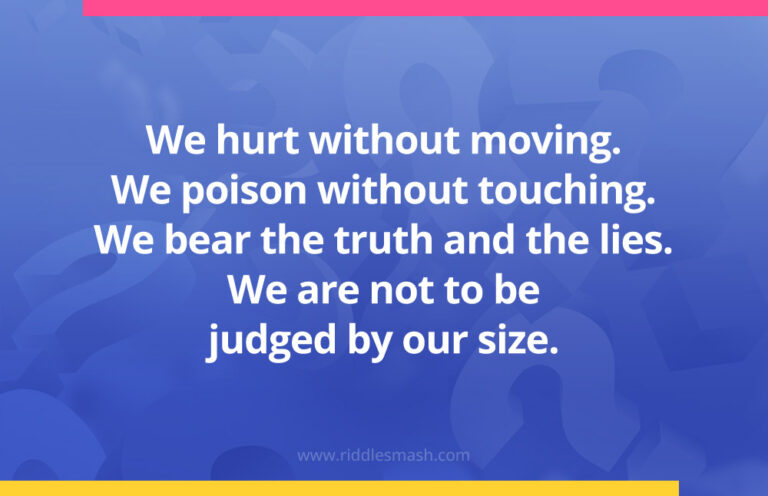 We hurt without moving - Riddle - Riddlesmash.com