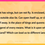 What has wings, but can not fly. Is enclosed, but can outside also lie. Can open itself up, or close itself away. Is the place of kings and queens and doggerel of every means. What is it upon which I stand? Which can lead us to different lands.
