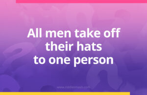 All men take off their hats to one person.