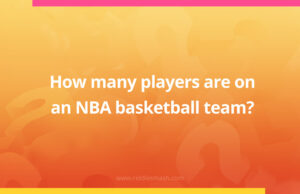 How many players are on an NBA basketball team?