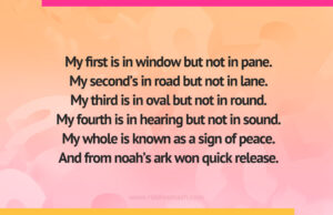 My first is in window but not in pane. My second's in road but not in lane. My third is in oval but not in round. My fourth is in hearing but not in sound. My whole is known as a sign of peace. And from noah's ark won quick release.