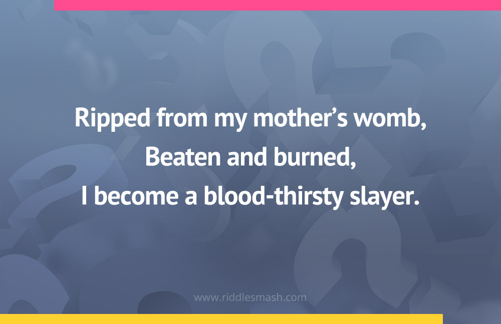 Ripped from my mother's womb, Beaten and burned, I become a blood-thirsty slayer.