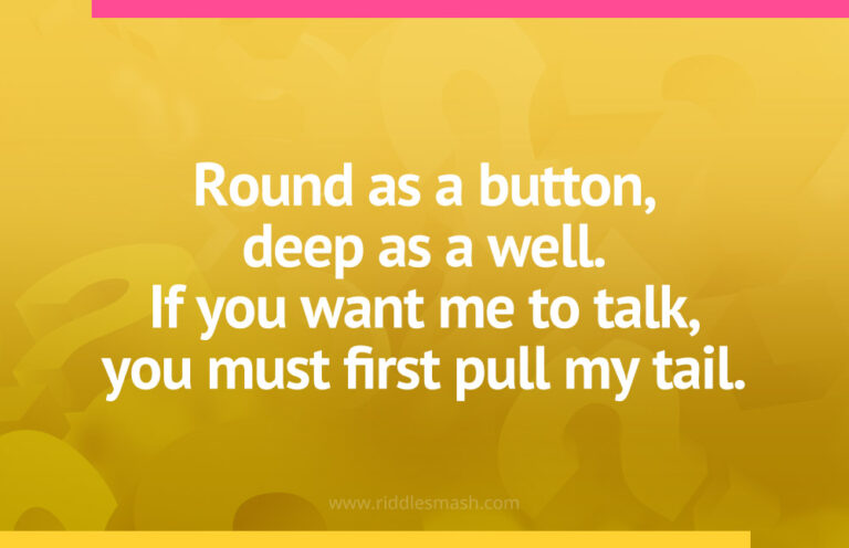 Round as a button, deep as a well - Riddle - Riddlesmash.com