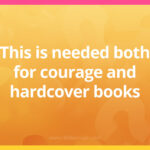 This is needed both for courage and hardcover books.