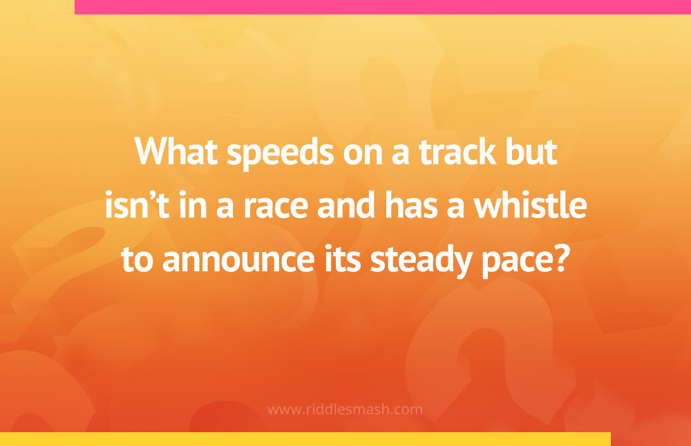 What speeds on a track but isn't in a race and has a whistle to announce its steady pace?