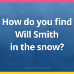 How do you find Will Smith in the snow?