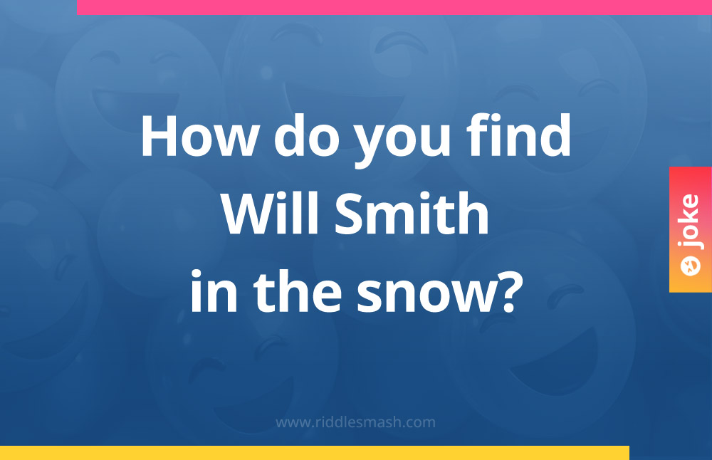 How do you find Will Smith in the snow?