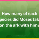 How many of each species did Moses take on the ark with him?