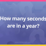 How many seconds are in a year​?