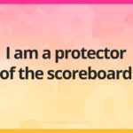 I am a protector of the scoreboard.