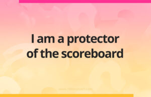 I am a protector of the scoreboard.