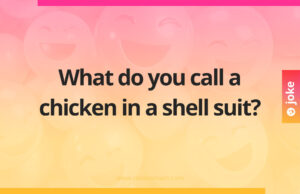 What do you call a chicken in a shell suit?
