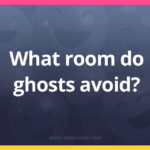 What room do ghosts avoid?