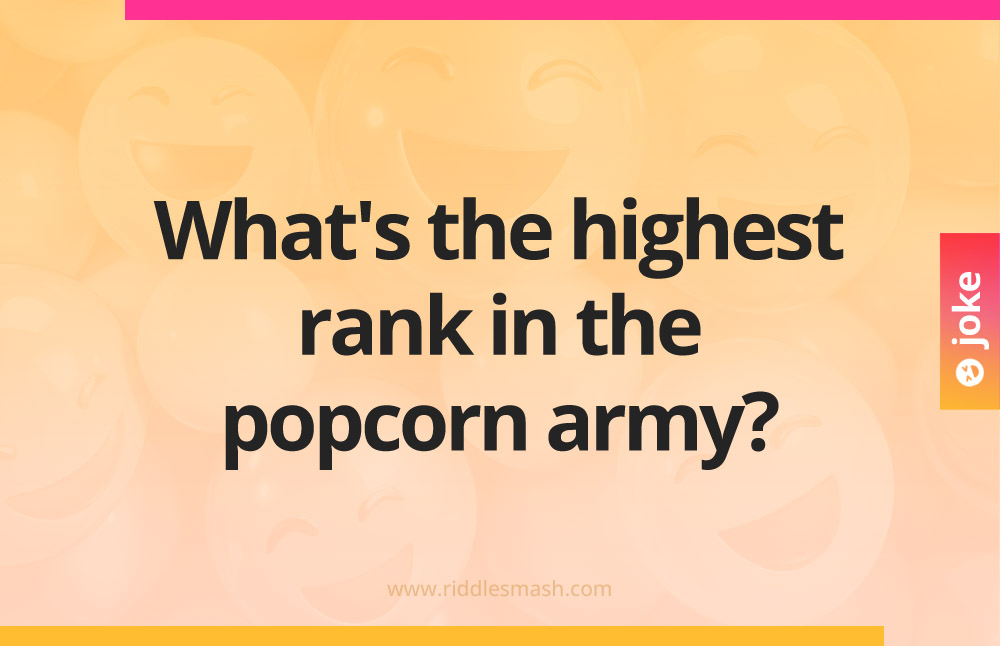 What's the highest rank in the popcorn army?