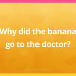 Why did the banana go to the doctor?