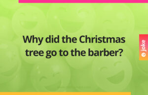 Why did the Christmas tree go to the barber?