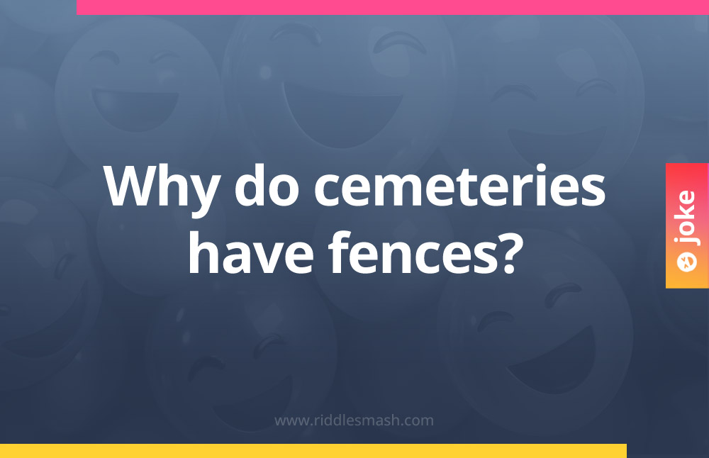 Why do cemeteries have fences?