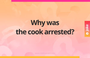 Why was the cook arrested?