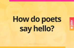 How do poets say hello?