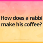 How does a rabbi make his coffee?