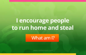 I encourage people to run home and steal.
