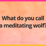 What do you call a meditating wolf?