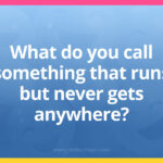 What do you call something that runs but never gets anywhere?