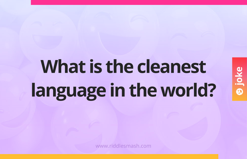 What is the cleanest language in the world?