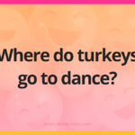 Where do turkeys go to dance?