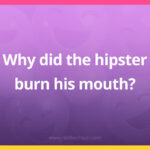 Why did the hipster burn his mouth?
