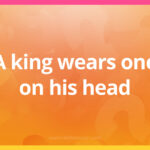 A king wears one on his head.