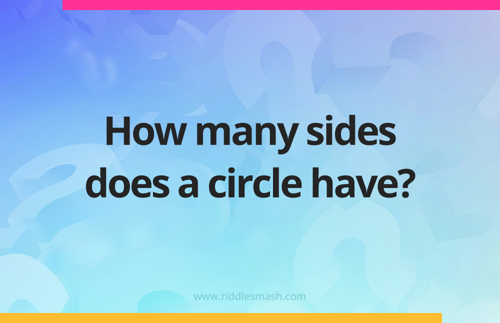 How many sides does a circle have?