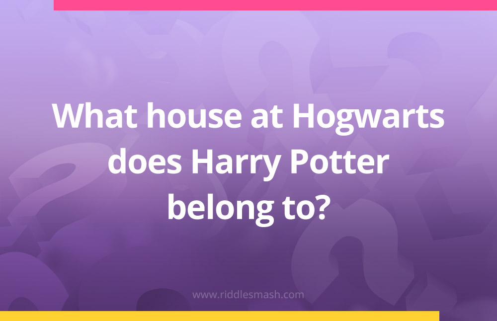 What house at Hogwarts does Harry Potter belong to?