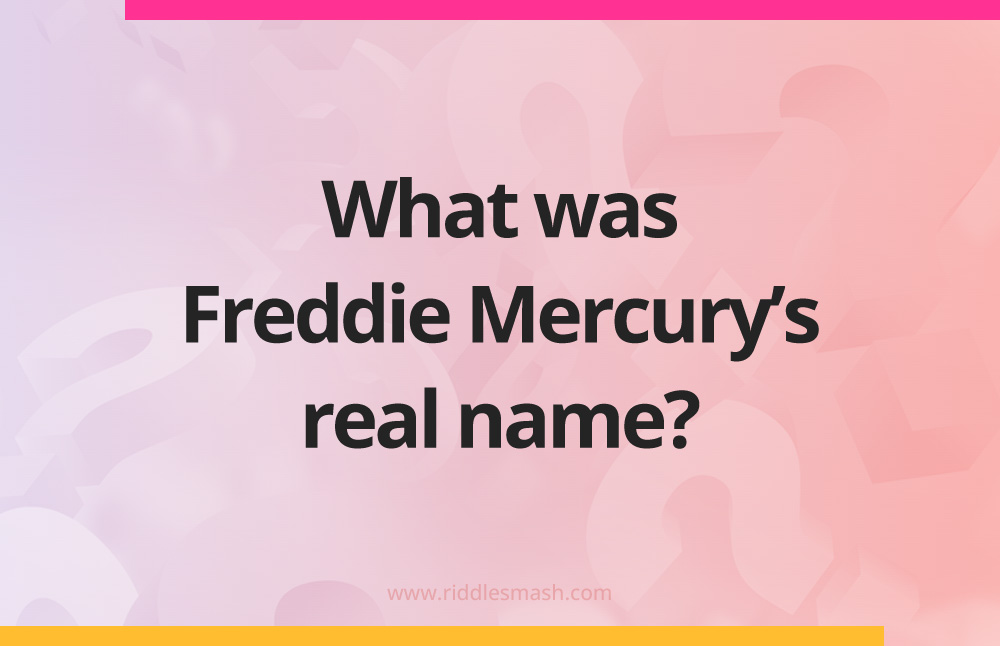 What was Freddie Mercury's real name?