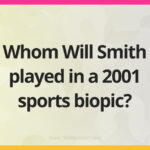 Whom Will Smith played in a 2001 sports biopic?