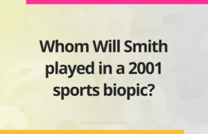 Whom Will Smith played in a 2001 sports biopic?